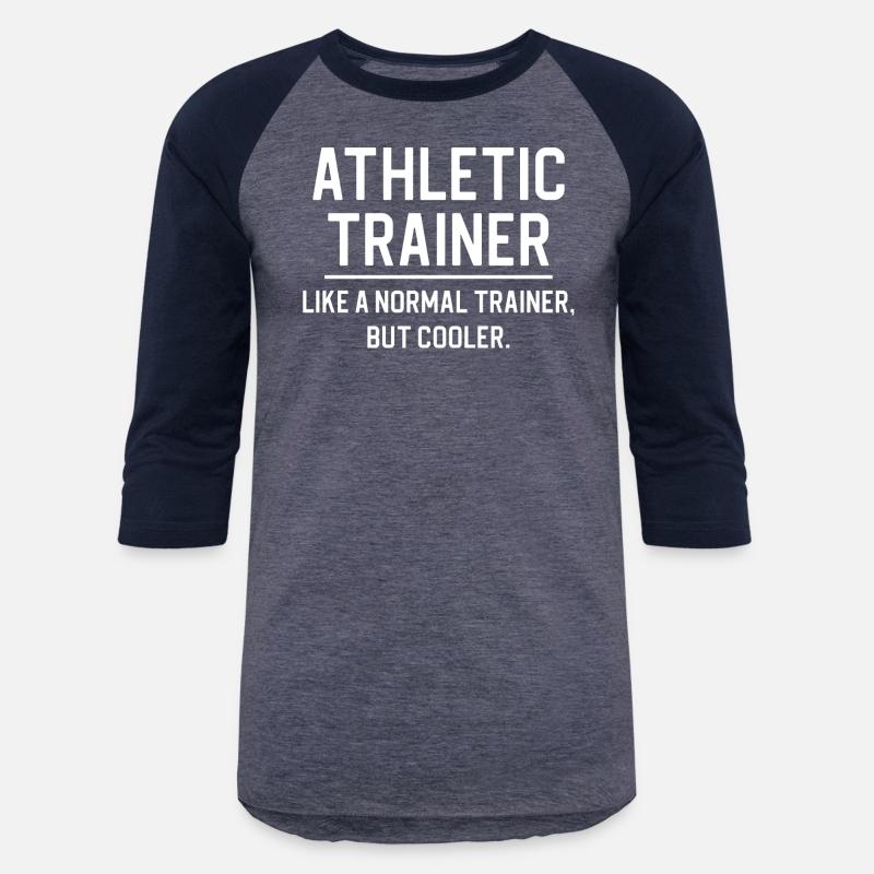 Athletic Trainer Like A Normal Trainer But Cooler