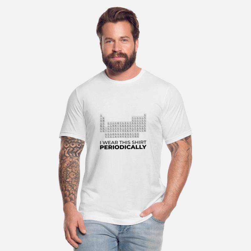 I Wear This Shirt Periodically Periodic Table