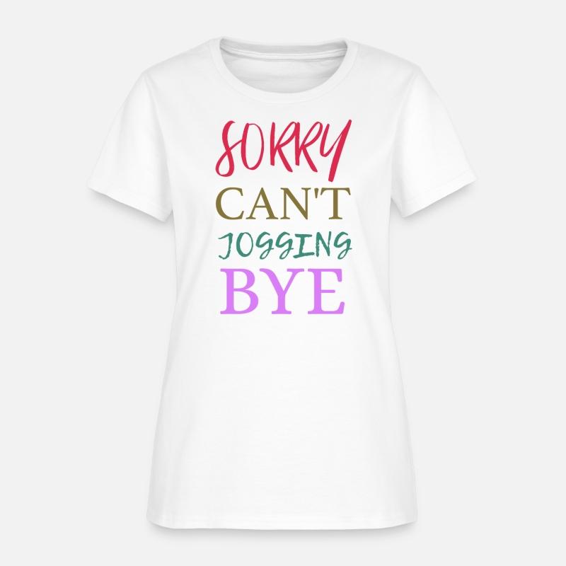 sorry can'T jogging bye