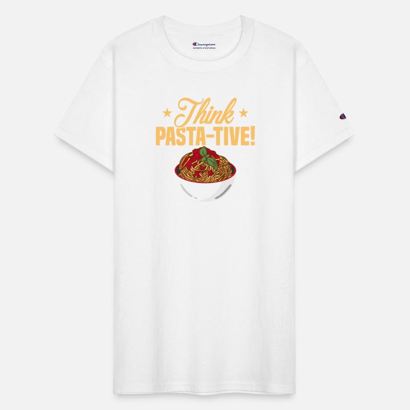 Think Pasta-Tive! Pasta Lover Italian Food