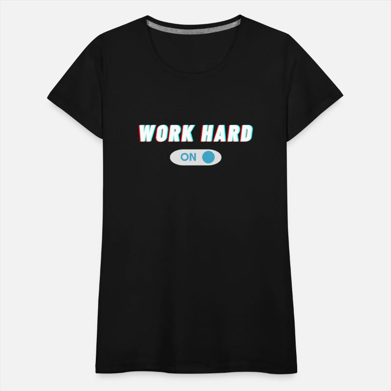 work hard " on button "